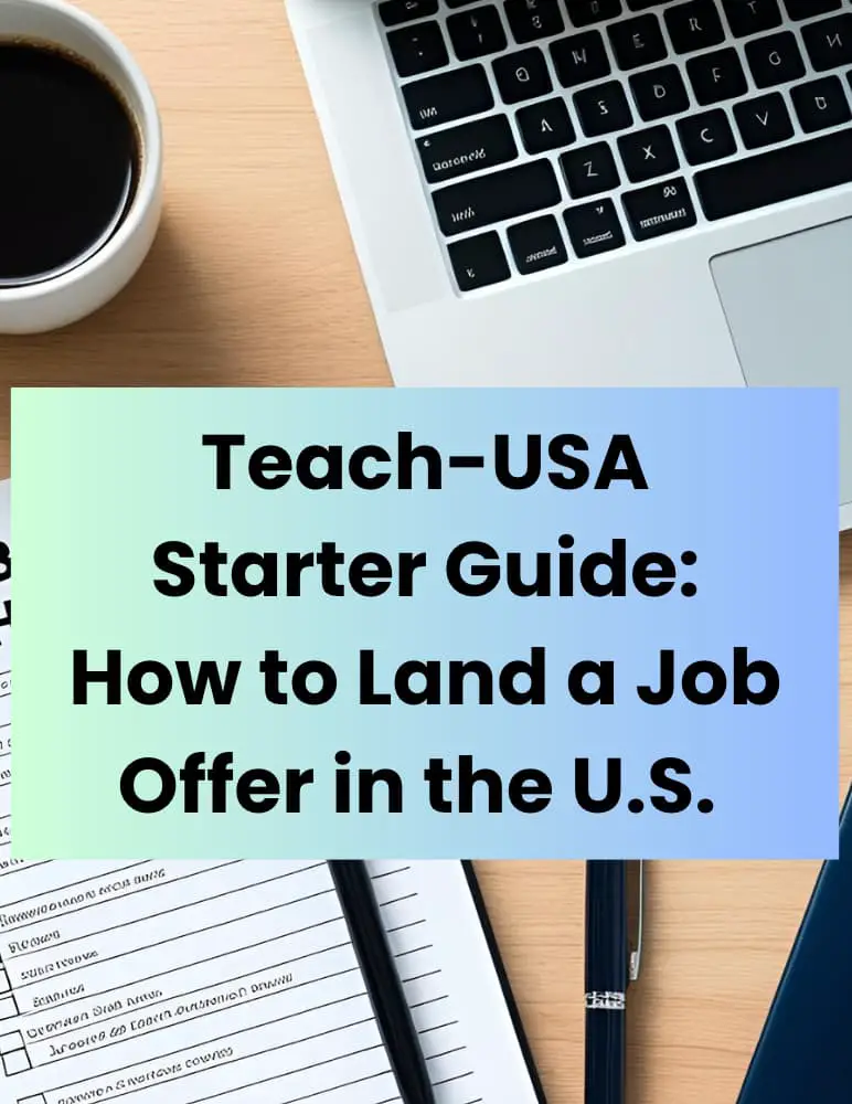 Teach-USA Starter Guide: How to Land a Job Offer in the U.S.